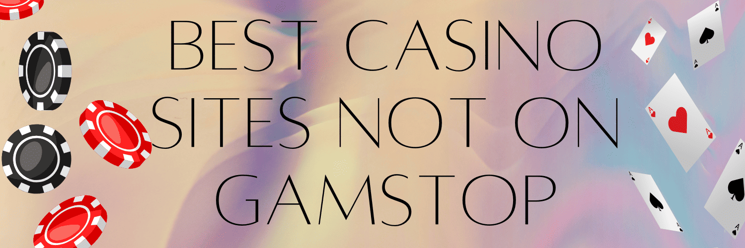 Exploring Non-Gamstop Casinos A Guide to Unrestricted Gambling